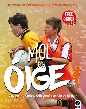 Mol an Oige 1 (txt & workbook)